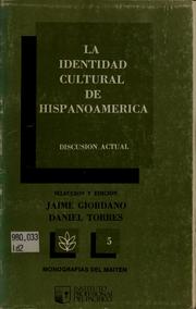La Identidad cultural de Hispanoamérica by Jaime Giordano, Daniel Torres