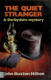 Cover of: The quiet stranger: a Derbyshire mystery