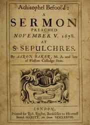 Cover of: Achitophel befooled: a sermon preached November V. 1678 at Sepulchres
