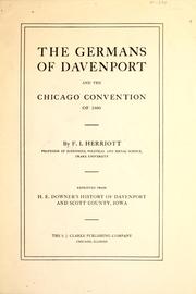 Cover of: The Germans of Davenport and the Chicago convention of 1860