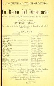 Cover of: La reina del directorio: zarzuela en tres actos, el segundo dividido en dos cuadros
