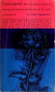 Cover of: Mysticism; a study in the nature and development of man's spiritual consciousness by Evelyn Underhill