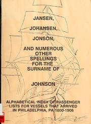 Cover of: Alphabetical index of passenger lists for vessels that arrived in Philadelphia, Pennsylvania, 1800-1906
