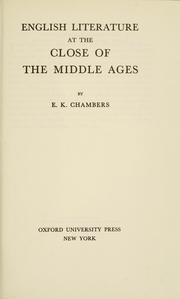 Cover of: English literature at the close of the middle ages | E. K. Chambers