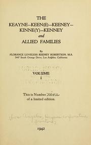 Cover of: The Keayne, Keen (e), Keeney, Kinne(y) Kenny and allied families by Florance Alice Loveless Keeney Robertson, Florance Loveless Keeney Robertson