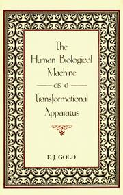 Cover of: The human biological machine as a transformational apparatus