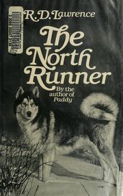 Cover of: The north runner by Lawrence, R. D.