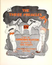 Cover of: The three miracles by Catherine Blanton