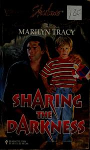 Cover of: Sharing the Darkness by Marilyn Tracy