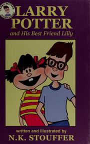 Cover of: Larry Potter and his best friend Lilly by N. K. Stouffer