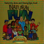 Cover of: Natural fun: the NatureLink family activity book