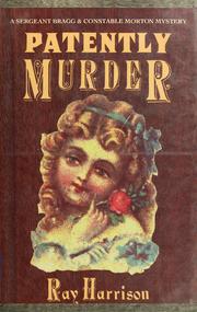 Cover of: Patently murder by Ray Harrison