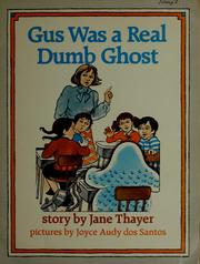 Cover of: Gus was a real dumb ghost