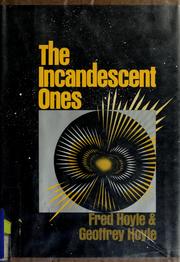 Cover of: The incandescent ones by Fred Hoyle