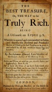 Cover of: The best treasure, or, The way to be truly rich by Bartholomew Ashwood