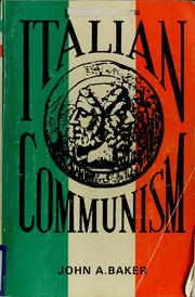 Cover of: Italian Communism: the road to legitimacy and autonomy