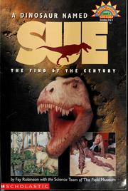 Cover of: A dinosaur named Sue by Fay Robinson