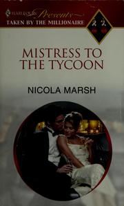 Cover of: Mistress to the tycoon by Nicola Marsh