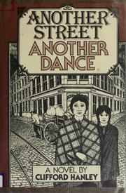 Cover of: Another street, another dance by Clifford Hanley