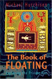 Cover of: The book of floating by Michael Hutchison