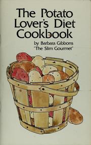 Cover of: The potatoe lovers̓ diet cookbook by Barbara Gibbons