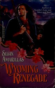 Cover of: Wyoming renegade by Susan Amarillas