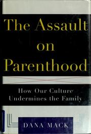 Cover of: The assault on parenthood