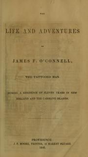 Cover of: The life and adventures of James F. O'Connell: the tattooed man