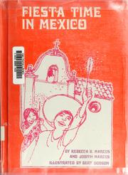 Cover of: Fiesta time in Mexico by Rebecca B. Marcus