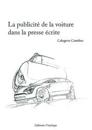 Cover of: LA PUBLICITE DE LA VOITURE  DANS LA PRESSE  ECRITE