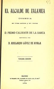 Cover of: El alcalde de Zalamea: comedia en tres actos y en verso