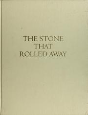 Cover of: The Stone that rolled away: living the miracle of Easter.