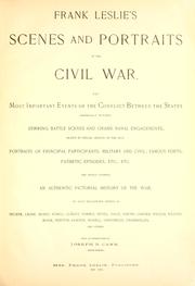 Cover of: Frank Leslie's scenes and portraits of the civil war... by Frank Leslie