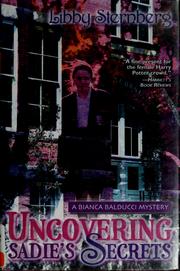 Cover of: Uncovering Sadie's secrets: a Bianca Balducci mystery