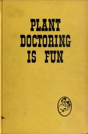 Cover of: Plant doctoring is fun.