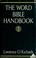 Cover of: The Word Bible handbook