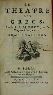 Cover of: Le theatre des Grecs by Pierre Brumoy