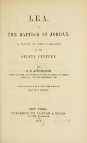 Cover of: Lea, or, The baptism in Jordan: a tale of the church in the second century