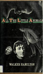 Cover of: All the little animals.