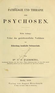 Cover of: Pathologie und Therapie der Psychosen: nebst Anhang : über das gerichtsärztliche Verfahren bei Erforschung krankhafter Seelenzustände
