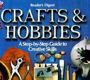 Cover of: Crafts and hobbies by Reader's Digest, Weiss, Daniel, Susan Chace