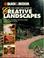 Cover of: The complete guide to creative landscapes