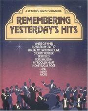 Cover of: Reader's Digest Songbook - Remembering Yesterdays Hits (Book and Songbook) by 