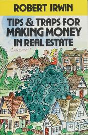 Cover of: Tips and traps for making money in real estate