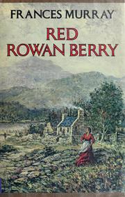 Cover of: Red Rowan Berry by Frances Murray