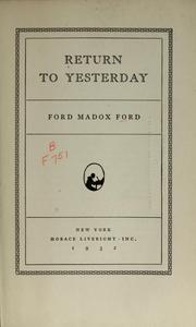 Cover of: Return to yesterday by Ford Madox Ford
