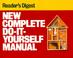 Cover of: New complete do-it-yourself manual