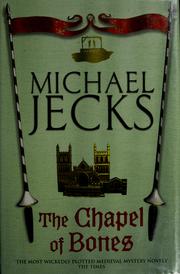 Cover of: Chapel of bones by Michael Jecks
