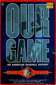 Cover of: Our game: an American baseball history