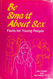 Cover of: Be smart about sex: facts for young people